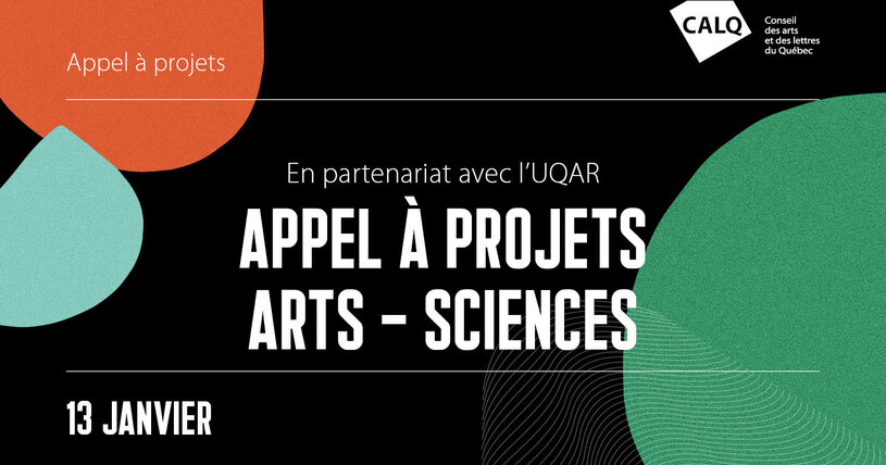 Lancement du premier appel à projets en arts-sciences CALQ-UQAR