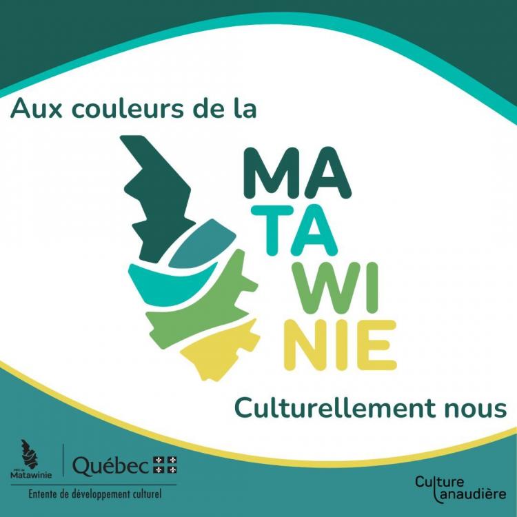 Aux couleurs de la Matawinie… <br/>Culturellement nous